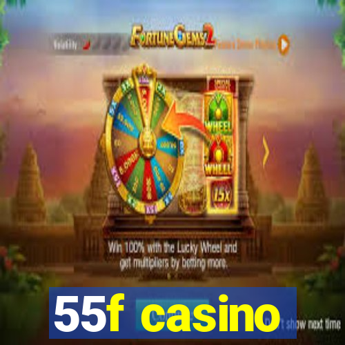 55f casino